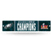 Philadelphia Eagles Super Bowl LIX Champions Plastic Street Sign