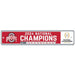 Ohio State Buckeyes 2024 CFL Football National Champions Plastic Street Sign 3.75X19 in.
